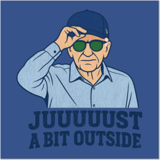 Just-A-Bit-Outside Posters and Art