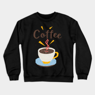 Coffee Writing Motivation Crewneck Sweatshirt