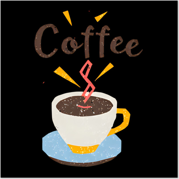 Coffee Writing Motivation Wall Art by SR8891