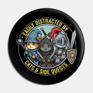 Easily Distracted By Cats And Side Quests RPG Gamer Vintage Pin