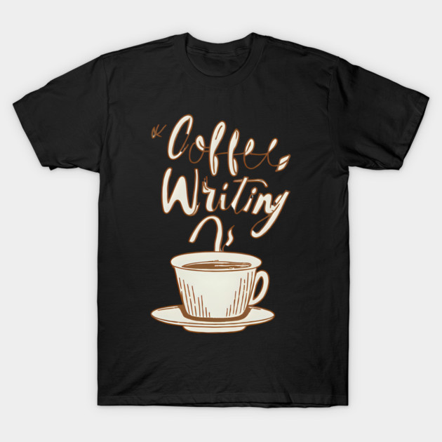 Vintage Coffee Writing Motivation T-Shirt by SR8891