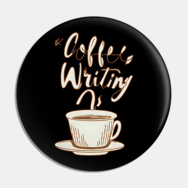 Vintage Coffee Writing Motivation Pin by SR8891