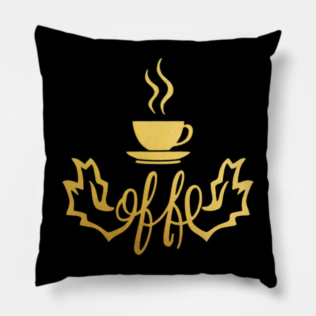 Coffee Gold  Writing Motivation Pillow by SR8891