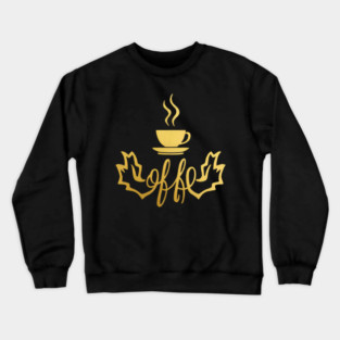 Coffee Gold  Writing Motivation Crewneck Sweatshirt