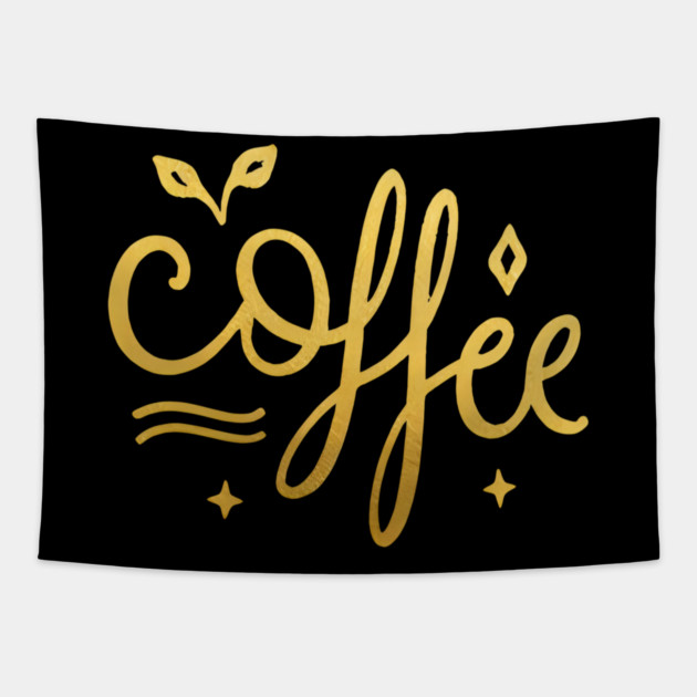 Coffee Gold  Motivation life Tapestry by SR8891