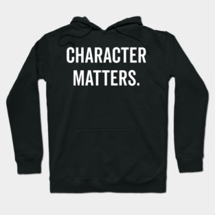 Character Matters Hoodie