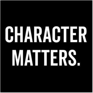 Character Matters Posters and Art