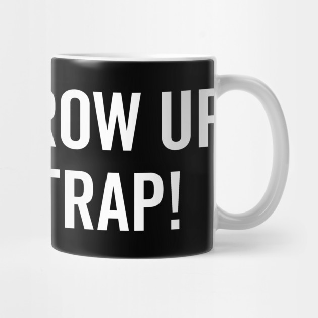 Don’t Grow Up It’s a Trap by Frank Ring