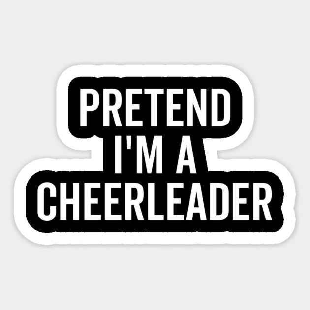 Pretend I’m a Cheerleader Sticker by Frank Ring