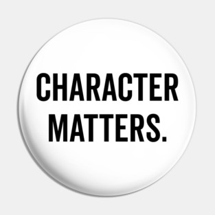 Character Matters Pin
