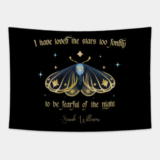 I have loved the stars too fondly Tapestry