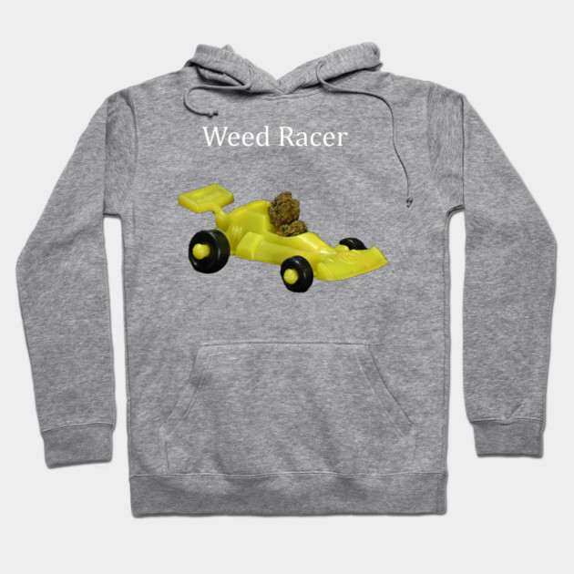 Weed Racer (dark shirts) - Weed Design Hoodie by MrGreenGenes420