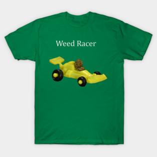 Weed Racer (dark shirts) - Weed Design T-Shirt