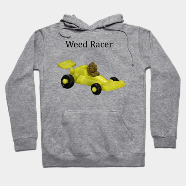 Weed Racer (light shirts) - Weed Design Hoodie by MrGreenGenes420