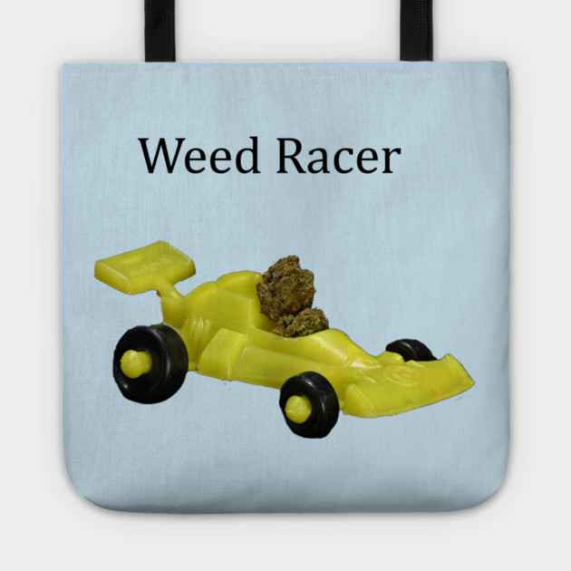 Weed Racer (light shirts) - Weed Design Tote by MrGreenGenes420