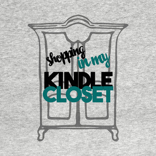 Shopping in My Kindle Closet T-Shirt