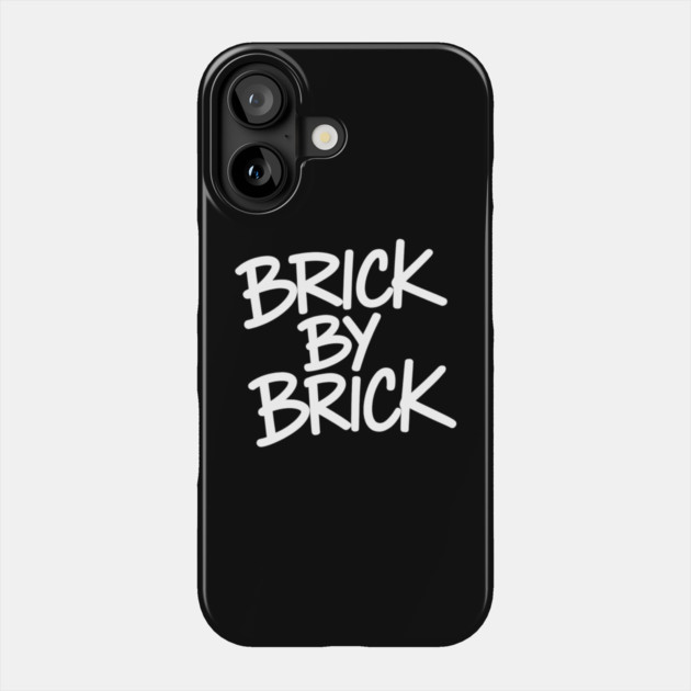 BRICK BY BRICK Phone Case by Demian Stipatio
