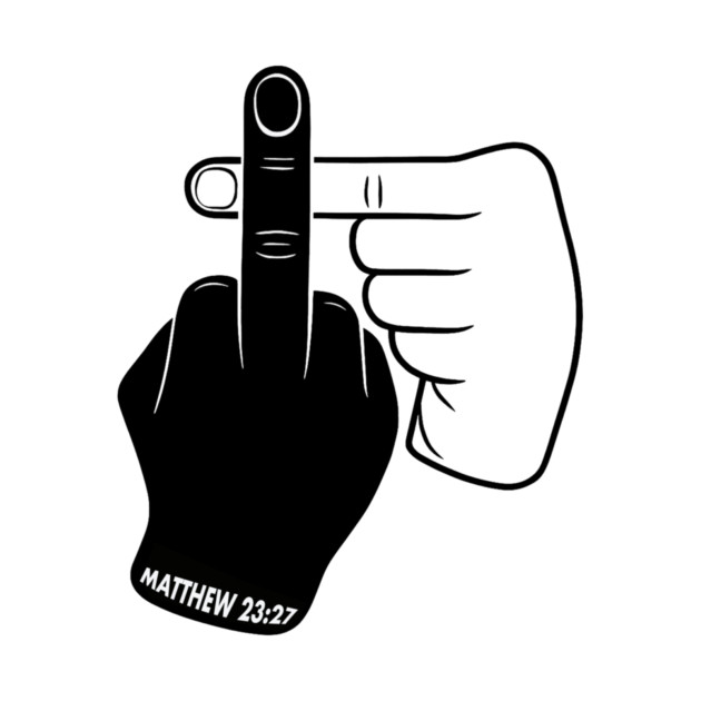 Middle Finger Cross – Matthew 23:27 by Snarky Faith