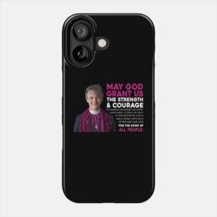 May God Grant Us The Strength And Courage To Honor The Dignity Of Every Human Being Phone Case