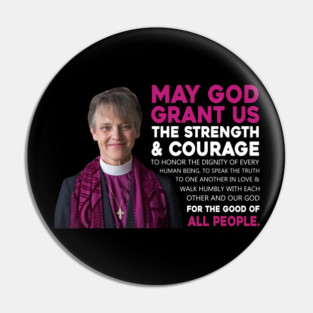 May God Grant Us The Strength And Courage To Honor The Dignity Of Every Human Being Pin