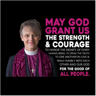 May God Grant Us The Strength And Courage To Honor The Dignity Of Every Human Being Posters and Art