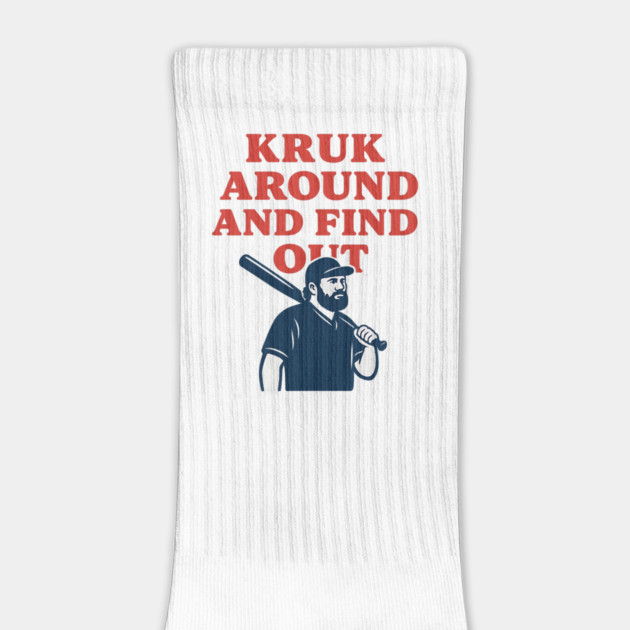 Kruk Around And Find Out – Funny Baseball Caricature by ArtistTee ⭐⭐⭐⭐⭐
