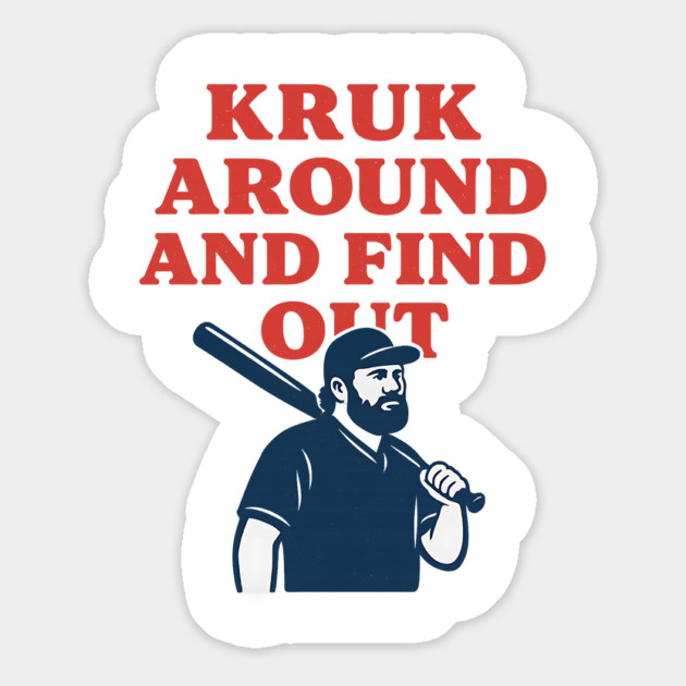Kruk Around And Find Out – Funny Baseball Caricature Magnet by ArtistTee ⭐⭐⭐⭐⭐