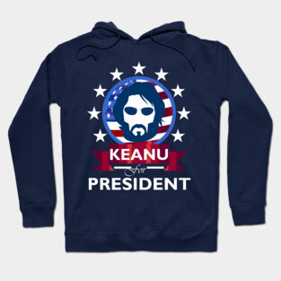 Keanu Reeves for President Hoodie