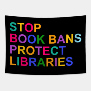 Stop Book Bans Protect Libraries Funny Reading Lovers Tapestry