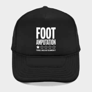 Foot Amputation Amputate Surgery Amputee Recovery Survivor Hat