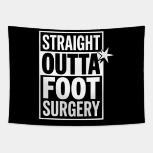 Foot Surgery Humor Joke Recovery Tapestry