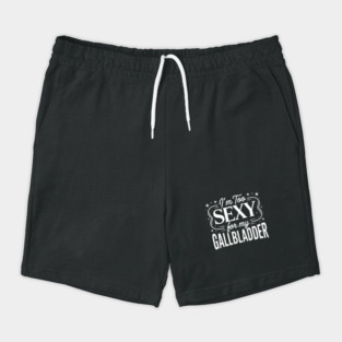 Funny Gallbladder Surgery Recovery Shorts