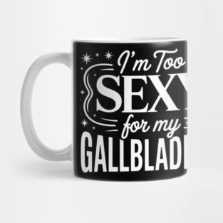Funny Gallbladder Surgery Recovery Mug