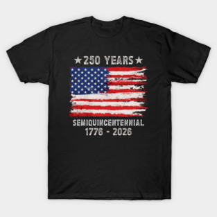 250th anniversary T-Shirt