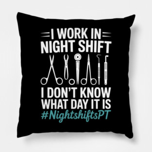 Sterile Processing Technician Night Work Sterilization Spd Pillow
