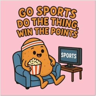 Go Sports Do The Thing Posters and Art