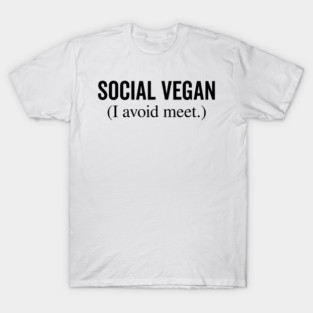 Social Vegan I Avoid Meet T-Shirt