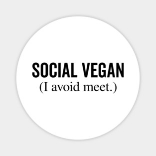 Social Vegan I Avoid Meet Magnet
