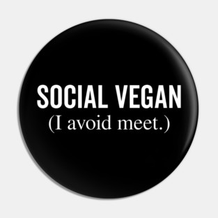 Social Vegan I Avoid Meet Pin