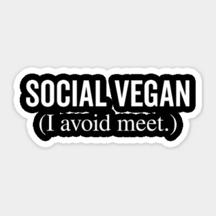 Social Vegan I Avoid Meet Sticker