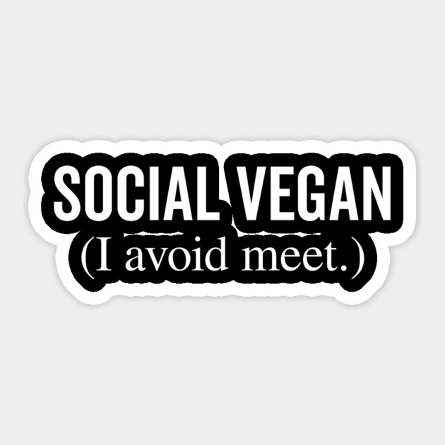 Social Vegan I Avoid Meet Sticker by Frank Ring