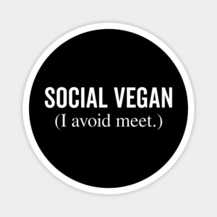 Social Vegan I Avoid Meet Magnet