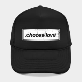 Choose Love Oasis Distressed Typography – Bold Positive Message Design White Hat
