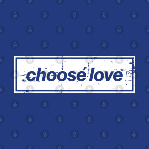 Choose Love Oasis Distressed Typography – Bold Positive Message Design White by Butter Creative