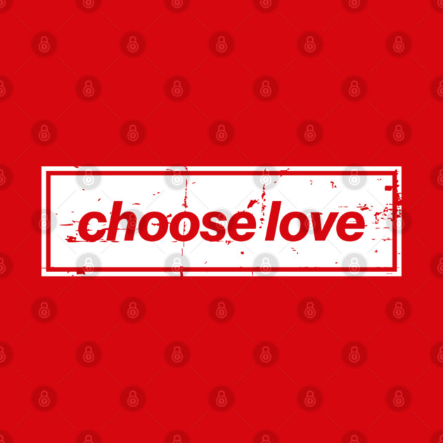 Choose Love Oasis Distressed Typography – Bold Positive Message Design White by Butter Creative