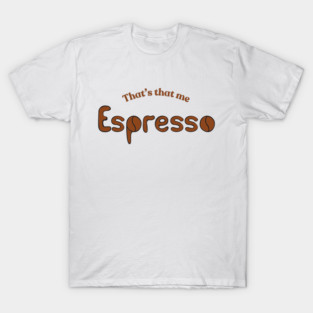 Espresso T-Shirt