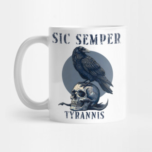 Sic Semper Tyrannis Mug
