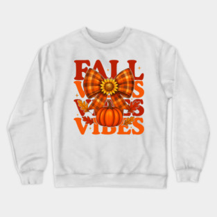 fall vibes Crewneck Sweatshirt