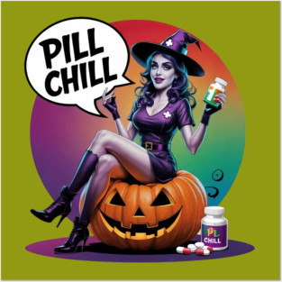 Pill Chill Posters and Art