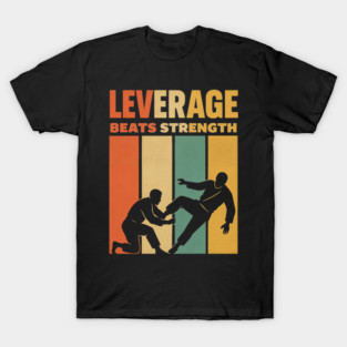 Leverage Beats Strength Jiu Jitsu T-Shirt – Vintage BJJ Grappling Tee, Brazilian Jiu Jitsu Lifestyle Apparel T-Shirt